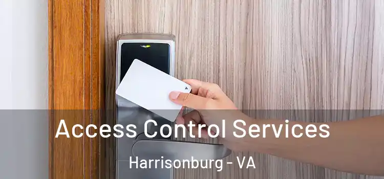Access Control Services Harrisonburg - VA