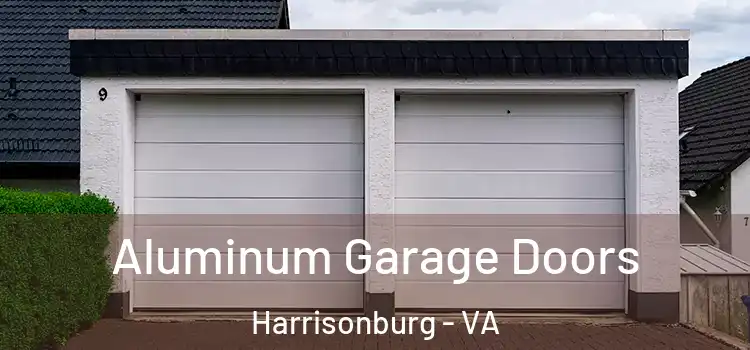  Aluminum Garage Doors Harrisonburg - VA