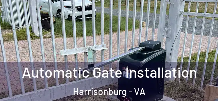 Automatic Gate Installation Harrisonburg - VA