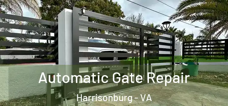 Automatic Gate Repair Harrisonburg - VA