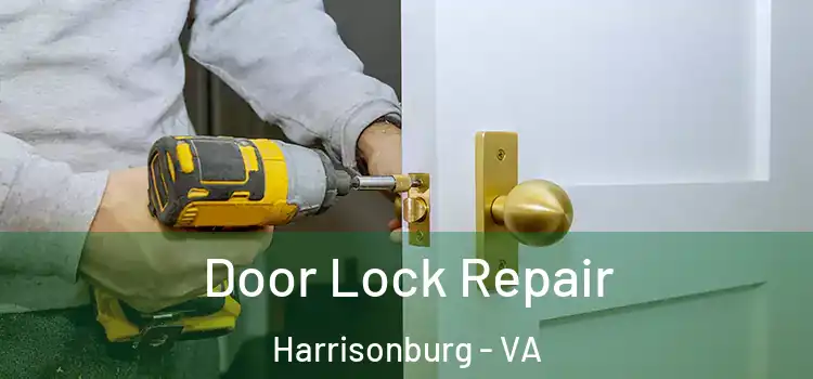  Door Lock Repair Harrisonburg - VA