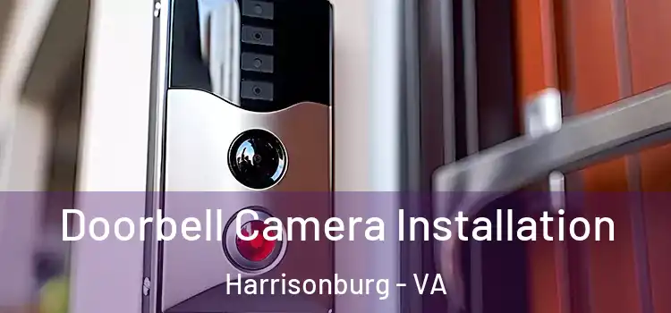  Doorbell Camera Installation Harrisonburg - VA