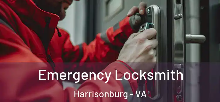Emergency Locksmith Harrisonburg - VA