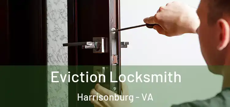 Eviction Locksmith Harrisonburg - VA