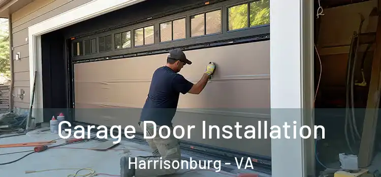  Garage Door Installation Harrisonburg - VA