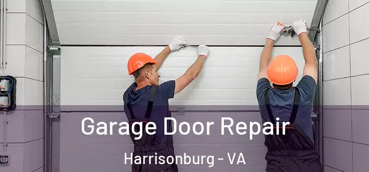  Garage Door Repair Harrisonburg - VA