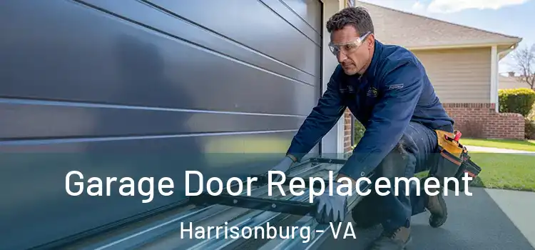  Garage Door Replacement Harrisonburg - VA