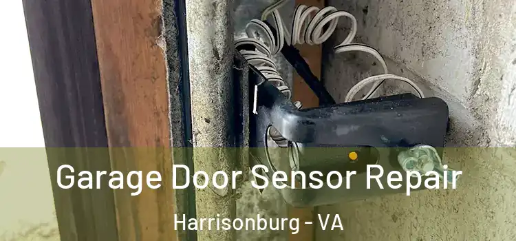  Garage Door Sensor Repair Harrisonburg - VA