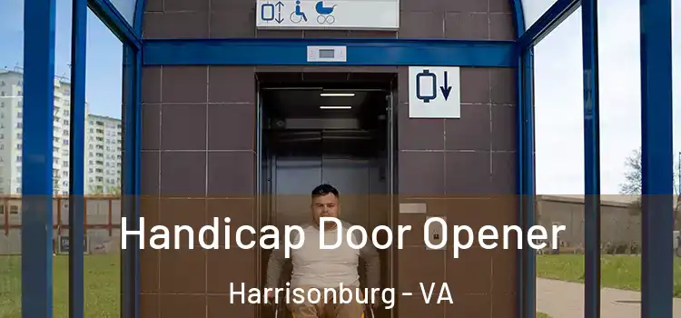 Handicap Door Opener Harrisonburg - VA
