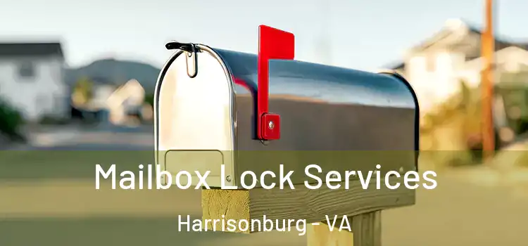 Mailbox Lock Services Harrisonburg - VA