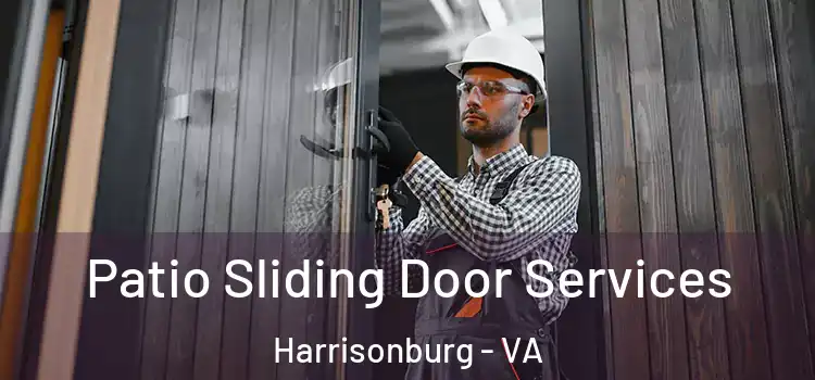  Patio Sliding Door Services Harrisonburg - VA