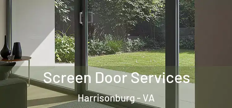 Screen Door Services Harrisonburg - VA