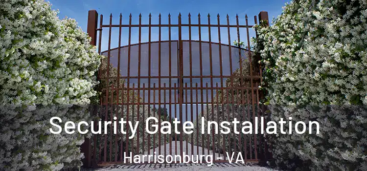 Security Gate Installation Harrisonburg - VA