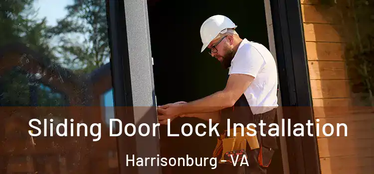  Sliding Door Lock Installation Harrisonburg - VA