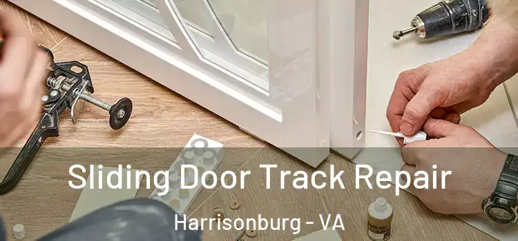  Sliding Door Track Repair Harrisonburg - VA